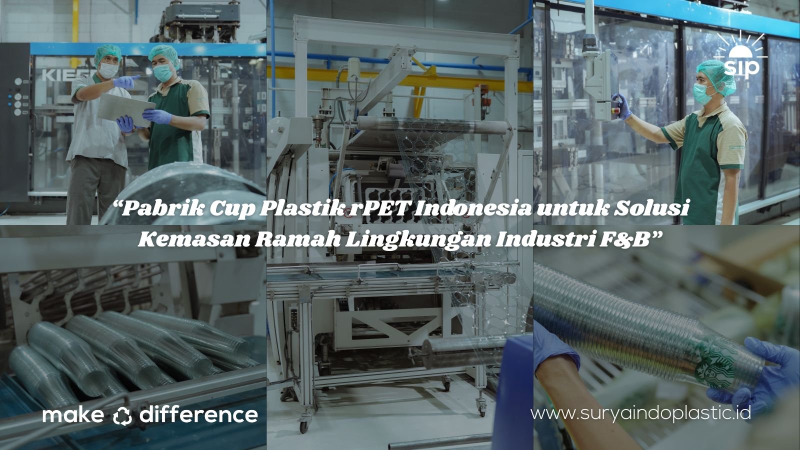 Pabrik Cup Plastik rPET Indonesia untuk Solusi Kemasan Ramah Lingkungan Industri F&B